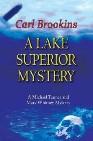 Cover of A Lake Superior Mystery