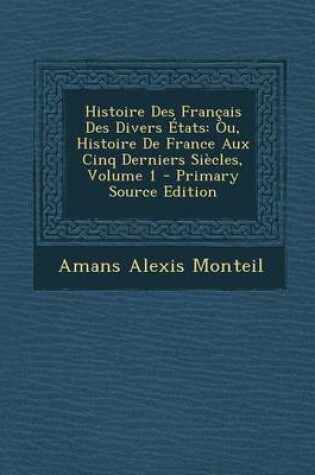 Cover of Histoire Des Francais Des Divers Etats