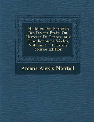 Book cover for Histoire Des Francais Des Divers Etats