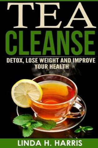 Cover of Tea Cleanse