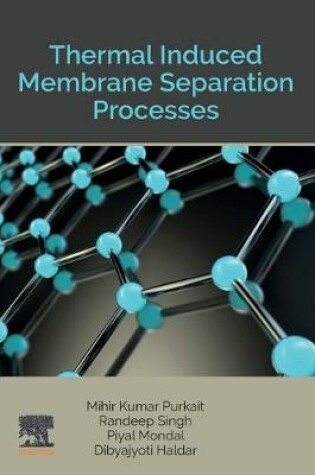 Cover of Thermal Induced Membrane Separation Processes