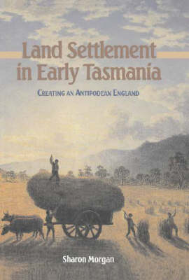 Cover of Land Settlement in Early Tasmania