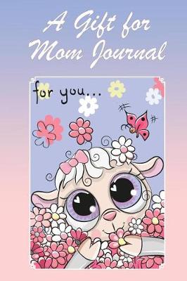 Book cover for A Gift for Mom Journal