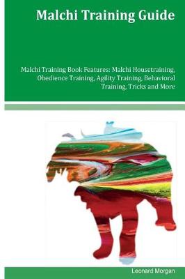 Book cover for Malchi Training Guide Malchi Training Book Features