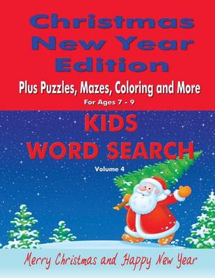 Cover of Kids Word Search Vol 4 Christmas New Year Edition