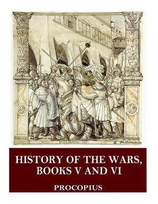 Book cover for History of the Wars, Books V and VI