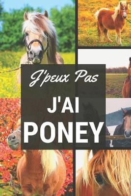 Book cover for J'peux pas j'ai Poney