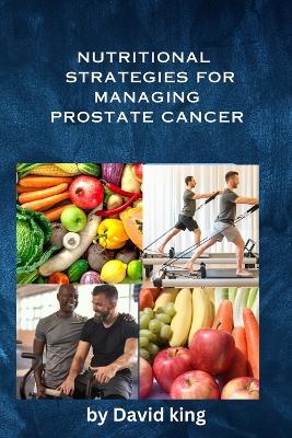 Book cover for Nutritional Strategies for Managing Prostate Cancer