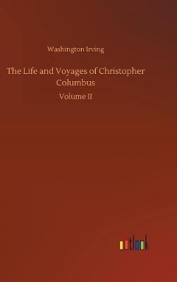 Book cover for The Life and Voyages of Christopher Columbus