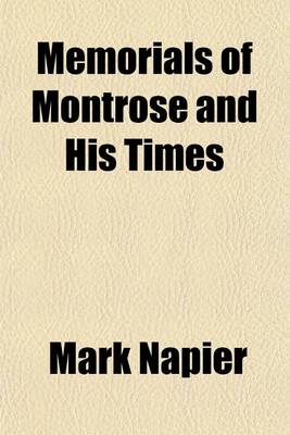 Book cover for Memorials of Montrose and His Times