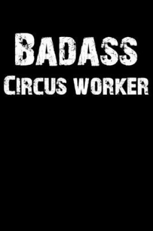 Cover of Badass Circus Worker