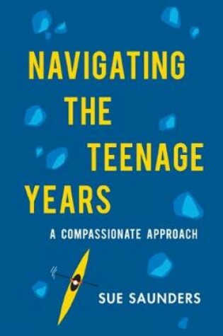 Cover of Navigating the Teenage Years