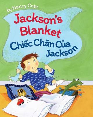 Book cover for Jackson's Blanket / Cau Chuyen Ve Coc Con Va Lung Mat Ong