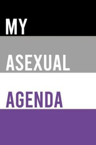 Cover of My Asexual Agenda