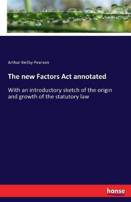 Book cover for The new Factors Act annotated