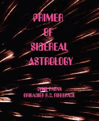 Book cover for Primer of Sidereal Astrology