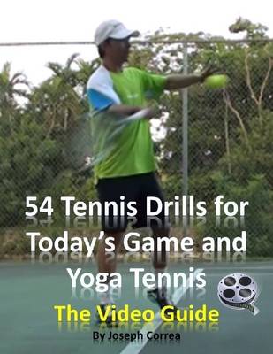 Book cover for 54 Tennis Drills for Today's Game and Yoga Tennis