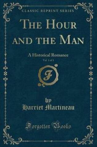 Cover of The Hour and the Man, Vol. 1 of 3