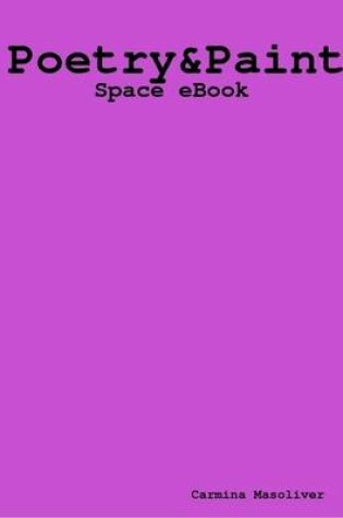 Cover of Poetry & Paint - Space