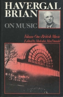 Book cover for Havergal Brian on Music