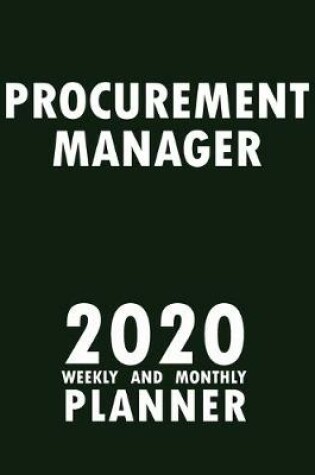 Cover of Procurement Manager 2020 Weekly and Monthly Planner