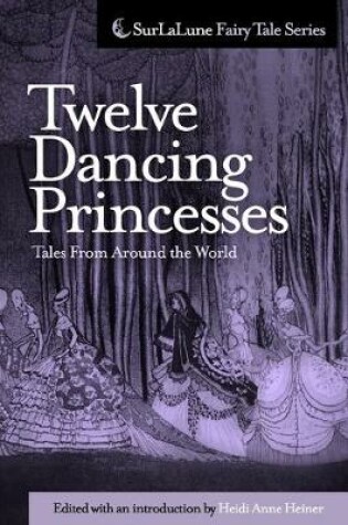 Cover of Twelve Dancing Princesses Tales From Around the World