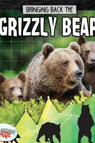 Cover of Bringing Back the Grizzly Bear