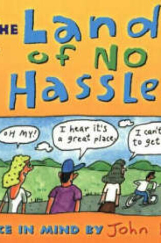 Cover of The Land of No Hassles