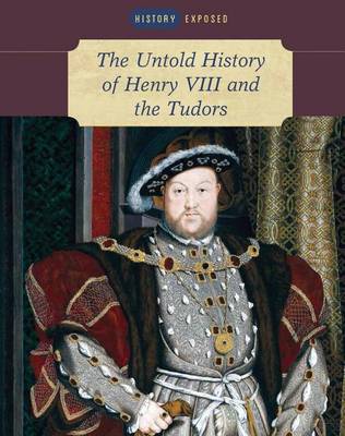 Book cover for The Untold History of Henry VIII and the Tudors