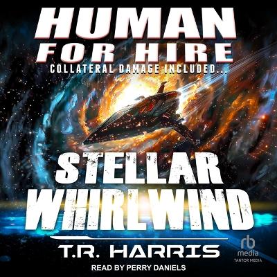 Book cover for Human for Hire - Stellar Whirlwind