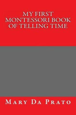 Cover of My First Montessori Book of Telling Time