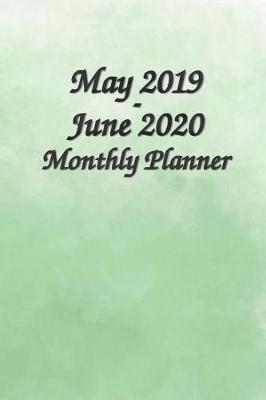 Book cover for May 2019- June 2020 Monthly Planner 6x9