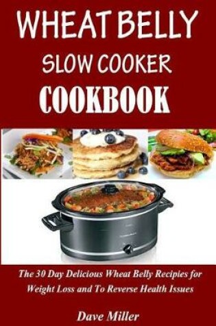 Cover of Wheat Belly Slowcooker Cookbook