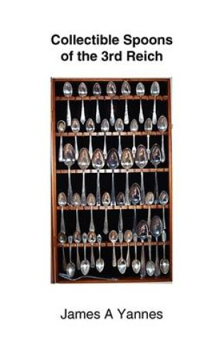 Cover of Collectible Spoons of the 3rd Reich