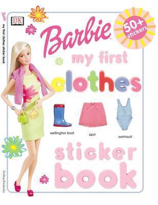 Book cover for Barbie™:  My First  Clothes Sticker Book