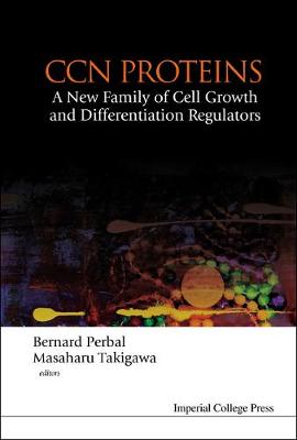 Book cover for Ccn Proteins: A New Family Of Cell Growth And Differentiation Regulators