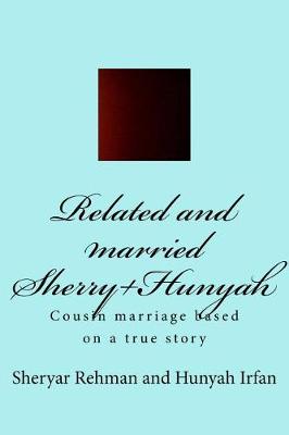 Book cover for Related and Married Sherry+hunyah