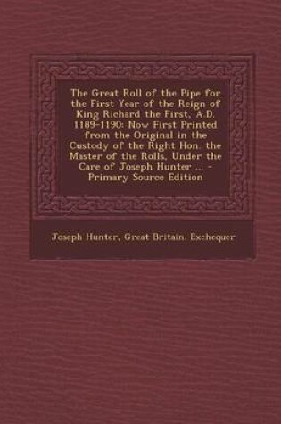 Cover of The Great Roll of the Pipe for the First Year of the Reign of King Richard the First, A.D. 1189-1190