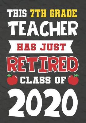 Book cover for This 7th Grade Teacher Has Just Retired Class Of 2020