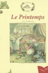 Book cover for Le Printemps - Les Souris Des Quatre Saisons