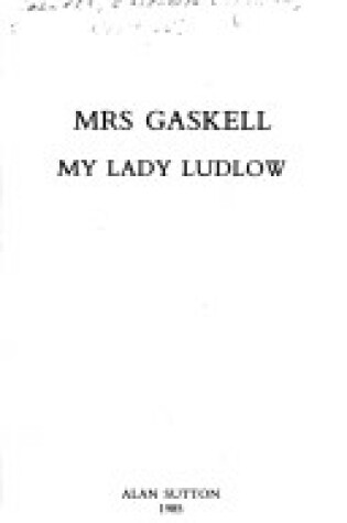 Cover of My Lady Ludlow