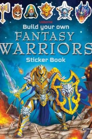 Cover of Build Your Own Fantasy Warriors Sticker Book