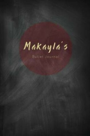 Cover of Makayla's Bullet Journal