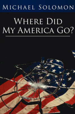 Book cover for Where Did My America Go?