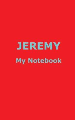 Book cover for JEREMY My Notebook