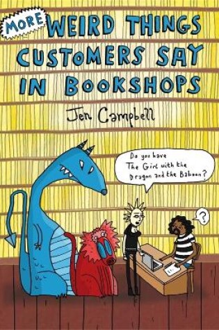 Cover of More Weird Things Customers Say in Bookshops