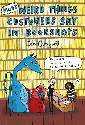 Book cover for More Weird Things Customers Say in Bookshops