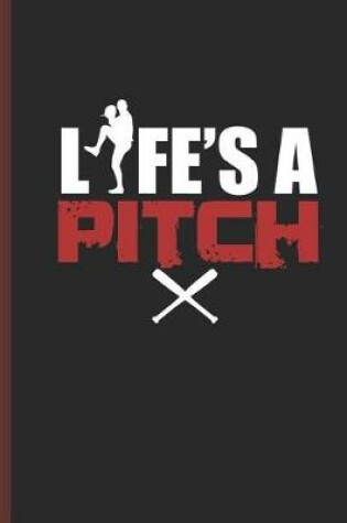 Cover of Life's a Pitch