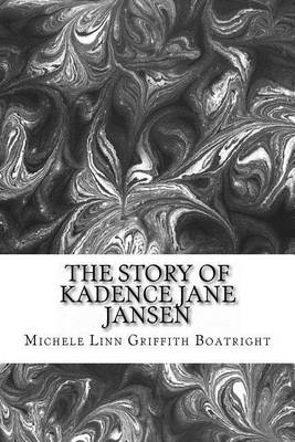 Book cover for The story of Kadence Jane Jansen