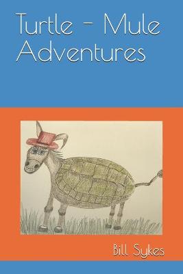 Book cover for Turtle - Mule Adventures